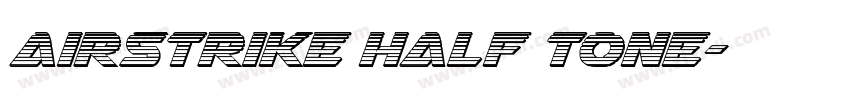 Airstrike Half Tone字体转换